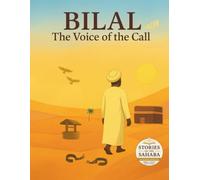 Bilal, The Voice of the Call: A True Story of Faith, Freedom, and the First Call to Prayer