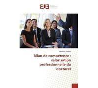 Bilan De Compétence : Valorisation Professionnelle Du Doctorat