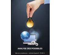 Bilan de compétences - étape 4: Méthode ADVP par Quater®