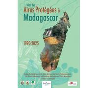 Bilan des aires protégées à Madagascar, 1990-2025