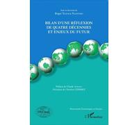 Bilan D'une Réflexion De Quatre Décennies Et Enjeux Du Futur