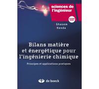 Bilan matière et énergétique pour l'ingénierie chimique Principes et applications pratiques - Vincent Lafond - De Boeck Supérieur - Livre CD-ROM - Etude CD