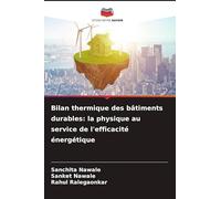 Bilan thermique des bâtiments durables: la physique au service de l'efficacité énergétique