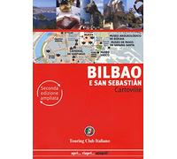 Bilbao e San Sebastián. Ediz. ampliata