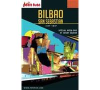 BILBAO / SAN SEBASTIAN CITY TRIP 2017 City trip Petit Futé