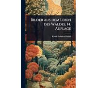 Bilder aus dem Leben des Waldes, 14. Auflage