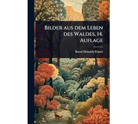 Bilder aus dem Leben des Waldes, 14. Auflage