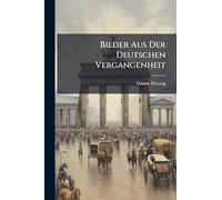 Bilder Aus Der Deutschen Vergangenheit