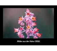 Bilder aus der Natur 2026 Fotokalender DIN A3: Monatskalender mit Bild-Motiven aus Fauna und Flora, Natur, Blumen und Pflanzen
