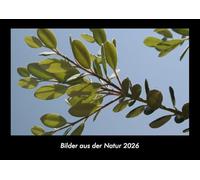 Bilder aus der Natur 2026 Fotokalender DIN A3: Monatskalender mit Bild-Motiven aus Fauna und Flora, Natur, Blumen und Pflanzen