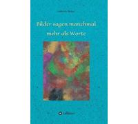 Bilder Sagen Manchmal Mehr Als Worte