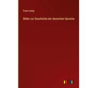 Bilder zur Geschichte der deutschen Sprache