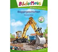 Bildermaus - Baggergeschichten: Mit Bildern lesen lernen - Ideal für die Vorschule und Erstleser ab 5 Jahre
