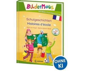 Bildermaus - Mit Bildern Französisch lernen - Schulgeschichten - Histoires d'école: Bildermaus - Apprendre l'allemand avec des images