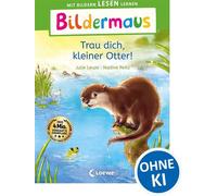 Bildermaus - Trau dich, kleiner Otter! Mit Bildern lesen lernen - Ideal für die Vorschule und Leseanfänger ab 5 Jahren - Mit Leselernschrift ABeZeh - Julie Leuze - Loewe Verlag - ebook (ePub) - Livre