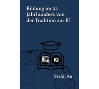 Bildung im 21. Jahrhundert: von der Tradition zur KI