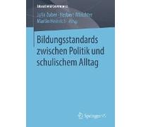 Bildungsstandards Zwischen Politik Und Schulischem Alltag