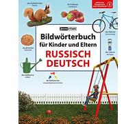 Bildwörterbuch für Kinder und Eltern Russisch-Deutsch (Bildwörterbücher)