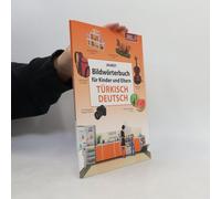 Bildwörterbuch Für Kinder Und Eltern Türkisch-Deutsch