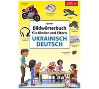 Bildwörterbuch Für Kinder Und Eltern Ukrainisch-Deutsch