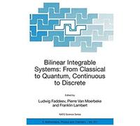 Bilinear Integrable Systems: From Classical To Quantum, Continuous To Discrete
