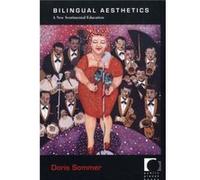 Bilingual Aesthetics by Doris Sommer Doris Sommer (Auteur)