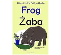 Bilingual Book In English And Polish: Frog
