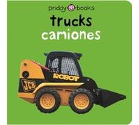 Bilingual Bright Baby Trucks EnglishSpanish Bilingual by Roger Priddy Roger Priddy (Auteur)