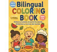 BILINGUAL COLORING BOOK: Educational coloring book. Color, learn, and play in two languages - includes 50 Dishes & Cuisines around the World (free audio)