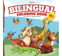 Bilingual Coloring Book for Kids: Learn Animals in English and Italian: Fun ABC Animal Learning for Toddlers and Preschoolers | Ages 3-6 | Educational Language Book with 25+ Cute Creatures to Color