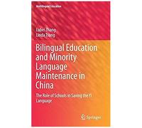 Bilingual Education And Minority Language Maintenance In China