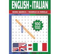 Bilingual English Italian Word Search Puzzle: Learn Vocabulary the Fun Way! | 100 Puzzles for Beginners, ESL, EFL, Self-Study, Homeschooling & ... | 8.5x11 Large Print | Includes solutions