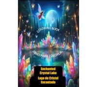 Bilingual English-Spanish Coloring Book: Enchanted Crystal Lake:: Fairy Tale for Little Girls.