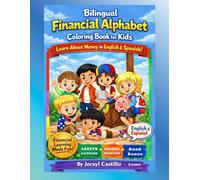 Bilingual Financial Alphabet Coloring Book for Kids: Learn About Money in English & Spanish
