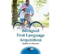 Bilingual First Language Acquisition by Annick De Houwer Annick De Houwer (Auteur)