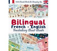Bilingual French - English Vocabulary Cheat Sheets: Learn Your First 1400 French Words for Everyday Use