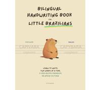 Bilingual Handwriting Book for Little Brazilians: Learn to write, two words at a time.