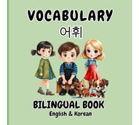 Bilingual Korea-English Book: for Children to learn English and Korean. Personal pronouns, Colors, Likes and Dislike.