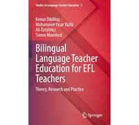 Bilingual Language Teacher Education for EFL Teachers: Theory, Research and Practice