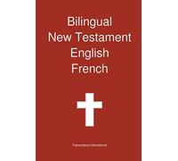 Bilingual New Testament English French