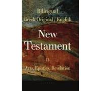 Bilingual New Testament Ii - Acts, Epistles, Revelation