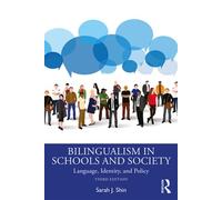 Bilingualism in Schools and Society Language, Identity, and Policy - Sarah J. Shin - Routledge - ebook (ePub) - Livre