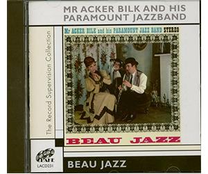 Bilk, Mr. Acker & His Paramount Jazz Band - Beau Jazz