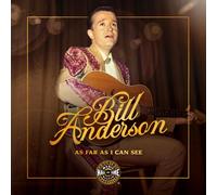 Bill Anderson: As Far As I Can See