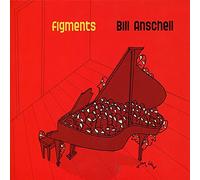 Bill Anschell - Figments
