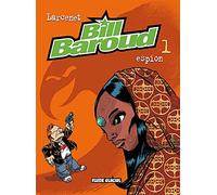 Bill Baroud - tome 01: Espion