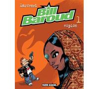 Bill Baroud - tome 01 Espion - Manu Larcenet - Fluide Glacial-Audie - cartonné - Bande dessinée