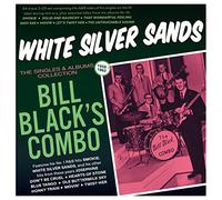 Bill Black'S Combo - White Silver Sands -