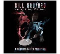 Bill Bruford – Making a Song and Dance : Une collection complète de sa carrière – CD – BMG