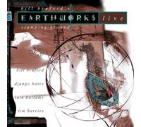 BILL BRUFORD'S EARTHWORKS - STAMPING GROUND CD NEUF